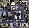 Johannes Schmoelling (ex-Tangerine Dream) - Recycle Or Die