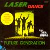 Laser Dance - Future Generation