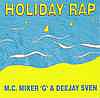 M.C. Miker 'G' & DeeJay Sven - Holiday Rap