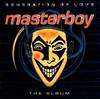 Masterboy - Generation Of Love