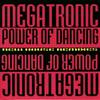 Megatronic & MC Hihat - Power Of Dancing