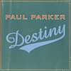 Paul Parker - Destiny