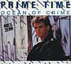 Prime Time - Oceans Of Crime
