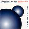 Pseudo Echo - Teleporter (2 CD)