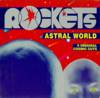 Rockets - Astral World