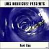 Luis Rodriguez Presents - vol.1