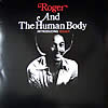 Roger & The Human Body - Roger & The Human Body
