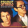 Sparks - Just Got Back From Heaven
