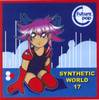 Synthetic World - vol 17