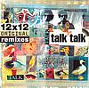 Talk Talk - 12 x 12 Remixes