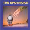 The Spotnicks - Never Trust Robots