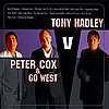 Tony Hadley (ex-Spandau Ballet) & Peter Cox - Go West