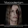 Vocoderion - Biomechanical Structure